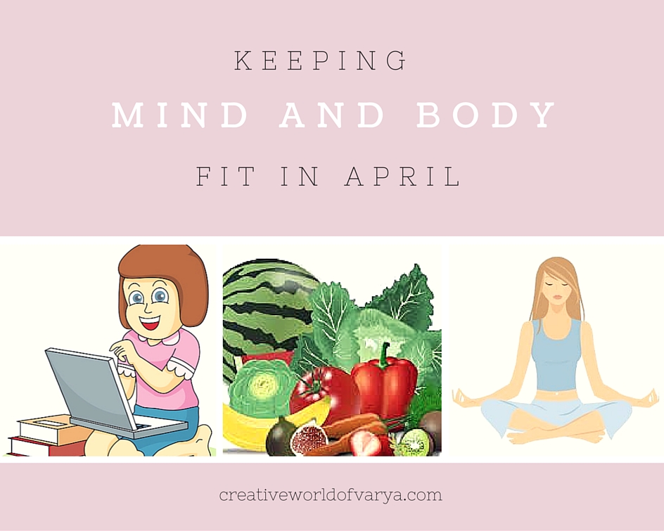 April Inner Balance Keeping Mind and Body Fit in April - Creative World Of Varya